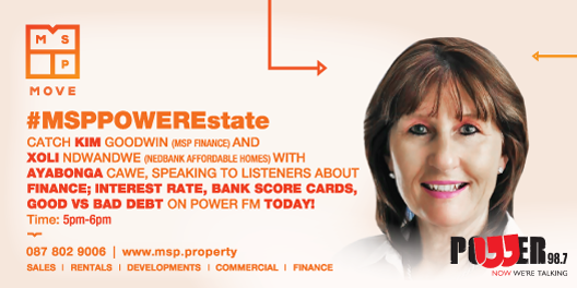 Today on #POWERHour we will be joined on air by Kim Goodwin from MSP finance and a representative from Nedbank home loans #MSPPOWERestate