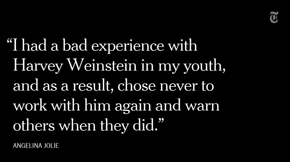 nytimes's tweet photo. @NewYorker Angelina Jolie told NYT that Harvey Weinstein made unwanted advances on her in a hotel room, which she rejected. https://t.co/hIgsoXNssz