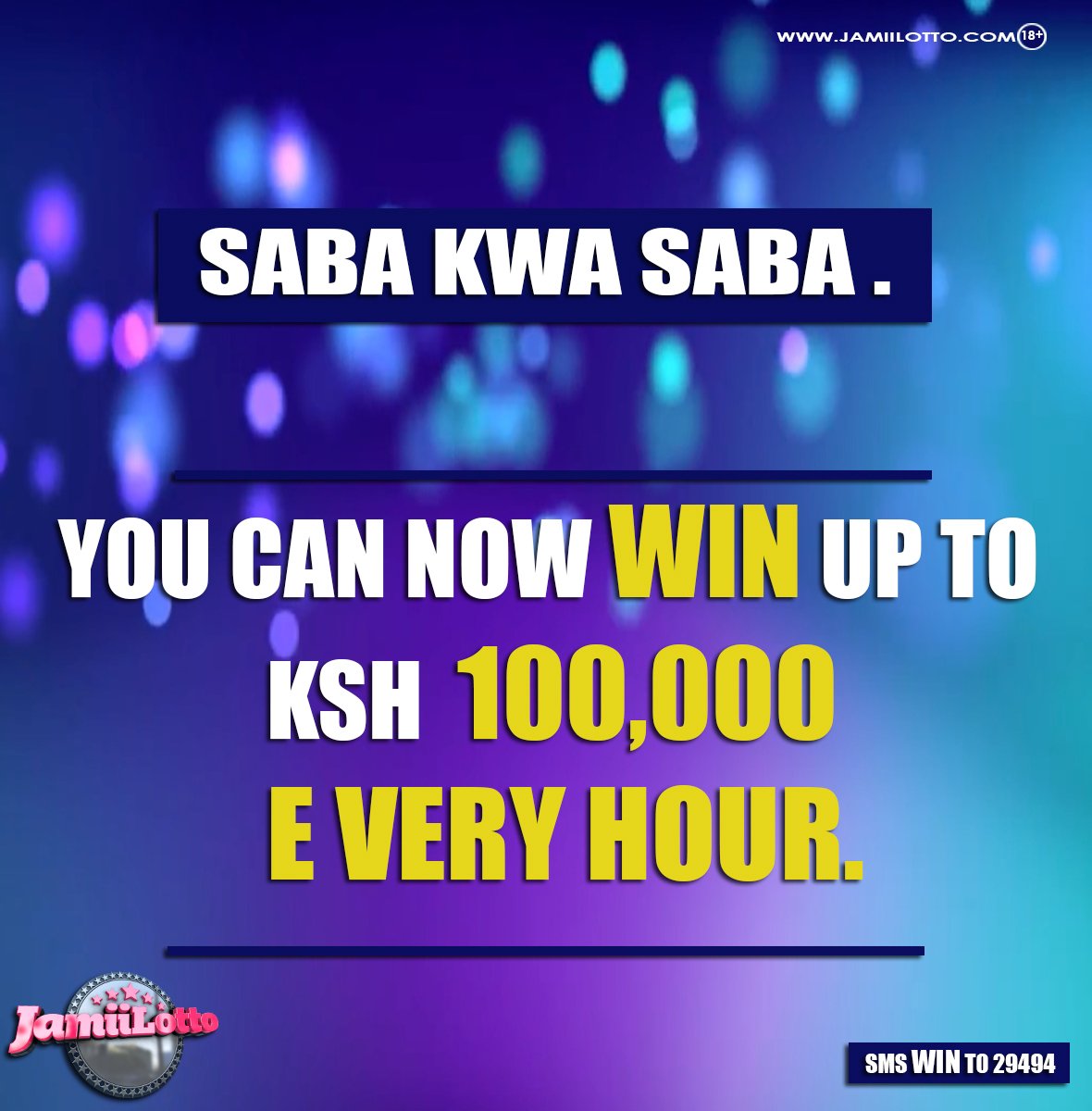 JamiiLotto's tweet photo. SABA KWA SABA just got BETTER !! Sasa DRAW ni every HOUR. Waweza shida 100K every hour au grand prize ya 25 MILLION. CHEZA and WIN NOW!! https://t.co/dFY3o4Ux8n
