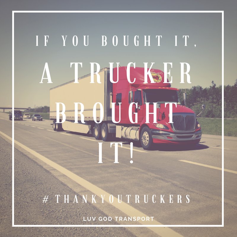 luvgodtrans's tweet photo. Have you thanked the trucker in your life today? https://t.co/PYRNuHJ2cA