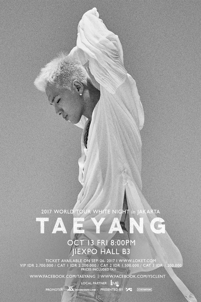 netmedia_info's tweet photo. TAEYANG 2017 WORLD TOUR WHITE NIGHT IN JAKARTA, 13 Oktober 2017 8 PM, JIEXPO Hall B3. https://t.co/Qg8clM6vhA