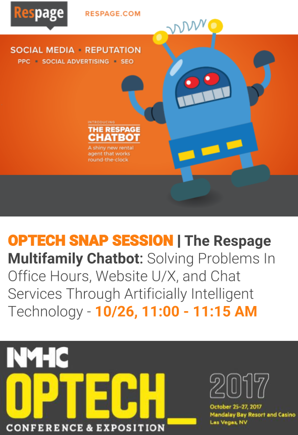 Respage's tweet photo. ANNOUNCING: The #Multifamily Chatbot Snap Session! Join us at #OPTECH17 on Thursday, 10/26, to see how we're making leasing easier via AI! https://t.co/BLe6OJDTK6