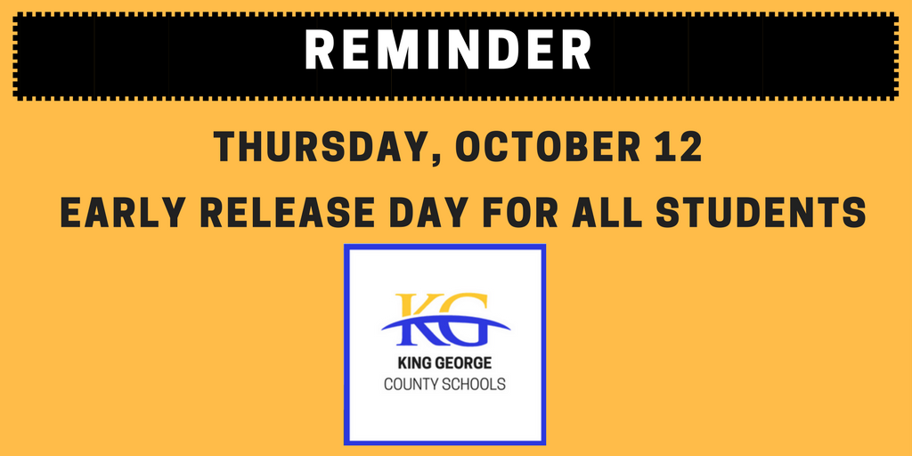 Thursday, Oct. 12 is an early release day for all students in KGCS.