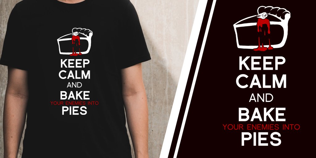 MerchHare's tweet image. Couldn't resist... Show the world you love #pies and #TitusAndronicus with this sweet shirt! Get it at: teespring.com/keep-calm-bake…