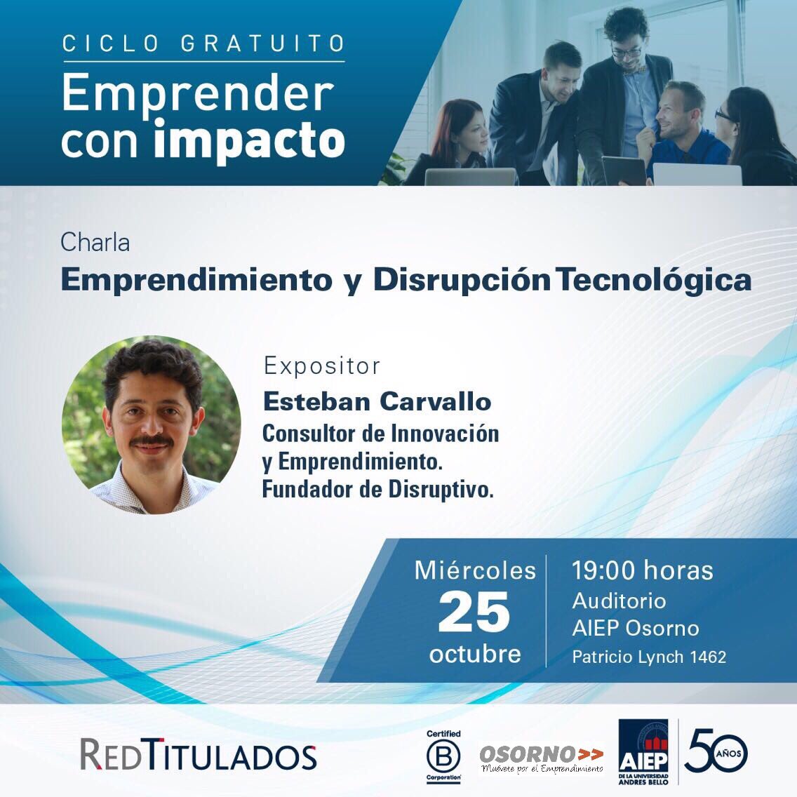 OsornoMuevete's tweet photo. Hablemos de Emprendimiento y Disrupción Tecnológica en la Charla que dicatará hoy Esteban Carballo en @AIEP #Osorno ¡No te lo pierdas! https://t.co/JWzwzrW2hw