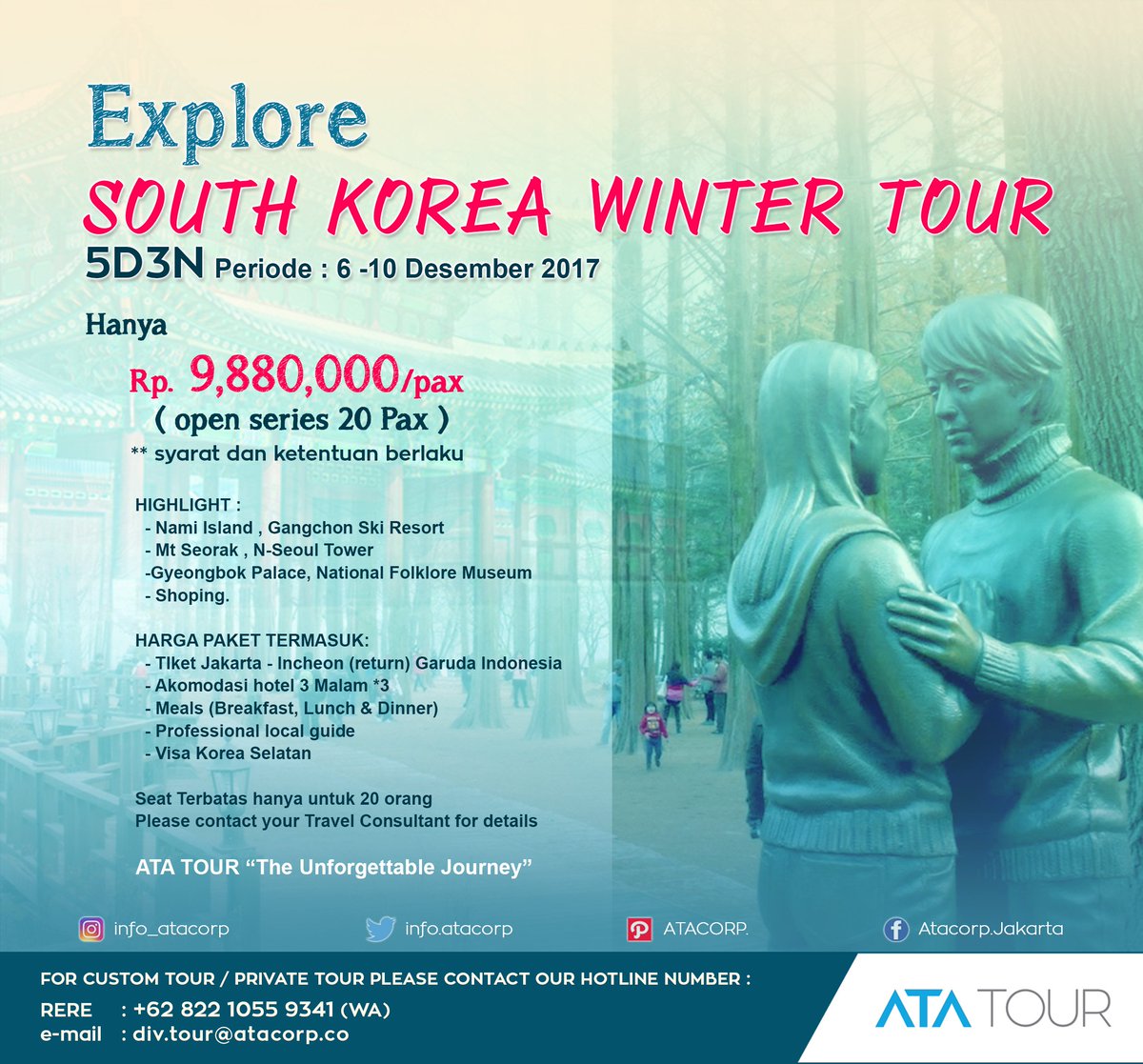 Explore South Korea - Winter Tour 5D3N
IDR 9.880.000/pax (open series 20 pax)
for Custom Tour Private Tour, :
Rere +62 0822 1055 9341 (WA)