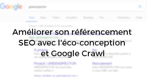 Green_spector's tweet photo. #Ecodesign: "Un site efficient (...) sera mieux valorisé dans le classement #SEO de #Google"🔎➡️https://t.co/luCs1TQQhd #GreenIT #GoogleCrawl https://t.co/VuBctA3yPg