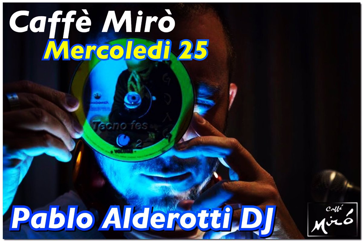 AlderottiPablo's tweet photo. 🌀Mercoledì 25🌀
#caffèmirò #mercoledì #aperidrink #cena #music #PabloDJ #PabloAlderottiDJ #PabloAlderotti #dance #likes #Clubbing #party https://t.co/zNbr7fl5in