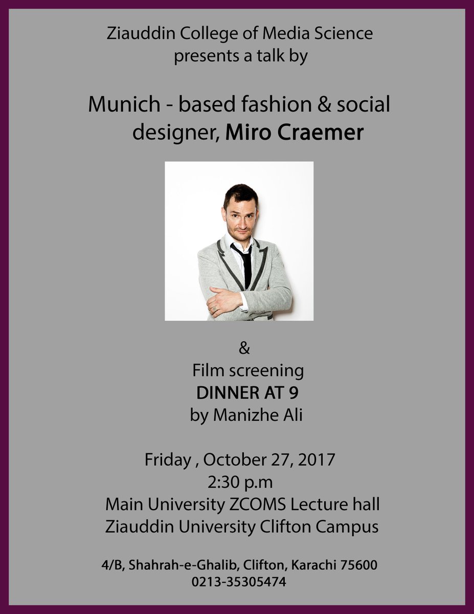 ManizheAli's tweet photo. To register please email to zcoms@zu.edu.pk
#ZCOMS #MiroCraemer #CordOfDesires #ManizheAli #DinnerAt9 #Design #art #Film #mediasciences https://t.co/4GEJHgF8Lu