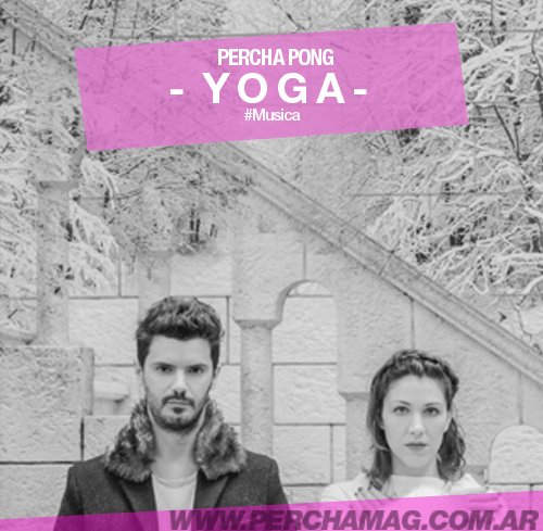 PerchaMag's tweet photo. Mira el #PerchaPONG musical de la semana a @yoga_musica en https://t.co/5EIqAva7IC https://t.co/DsOcJ5Ka9T