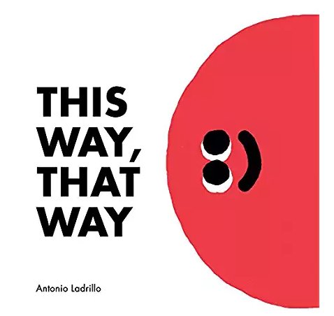 kimbrap's tweet photo. You had me at wordless, throw in concept...I didn't stand a chance. #ThisWayThatWay https://t.co/djglNdwBsP @KirkusReviews #saslibrary https://t.co/C2PH1sJb0k