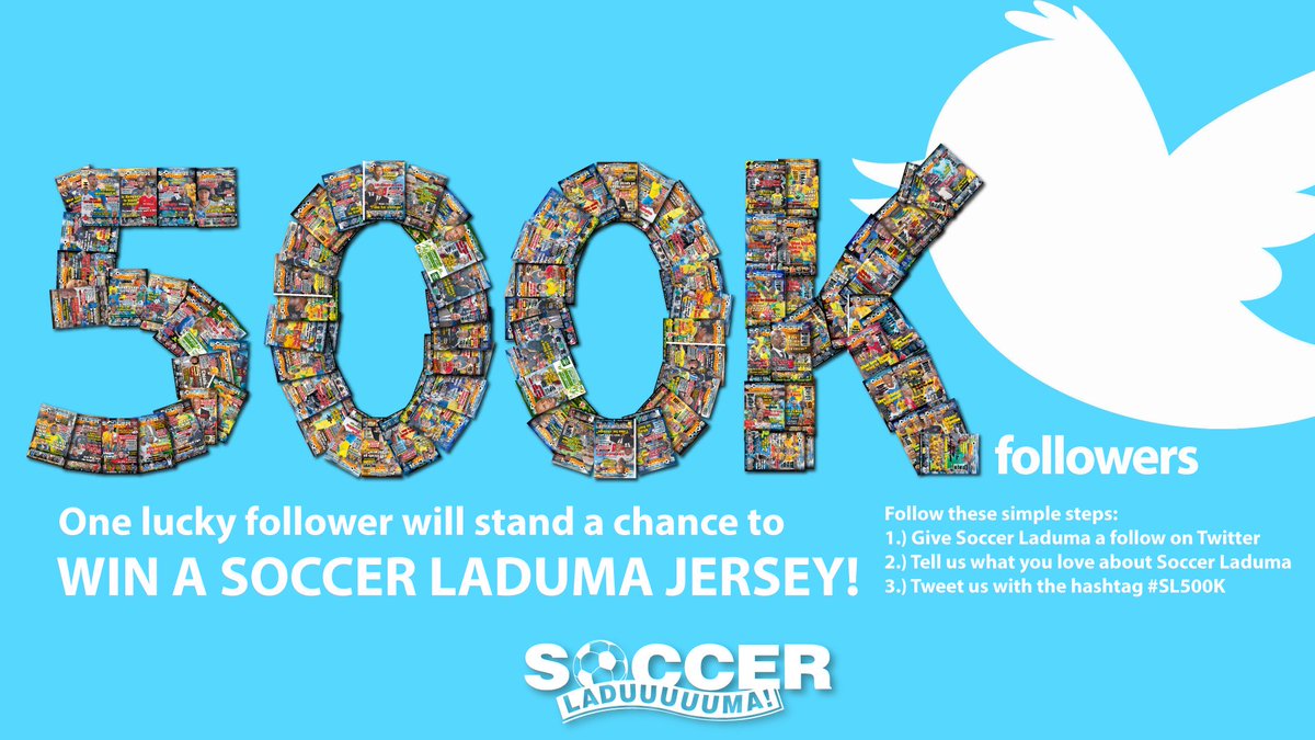 Soccer_Laduma's tweet photo. Soccer Laduma is approaching the 500 000 follower mark on Twitter, & to celebrate the occasion we have a prize to give away. #SL500K https://t.co/BfRRscVZd6