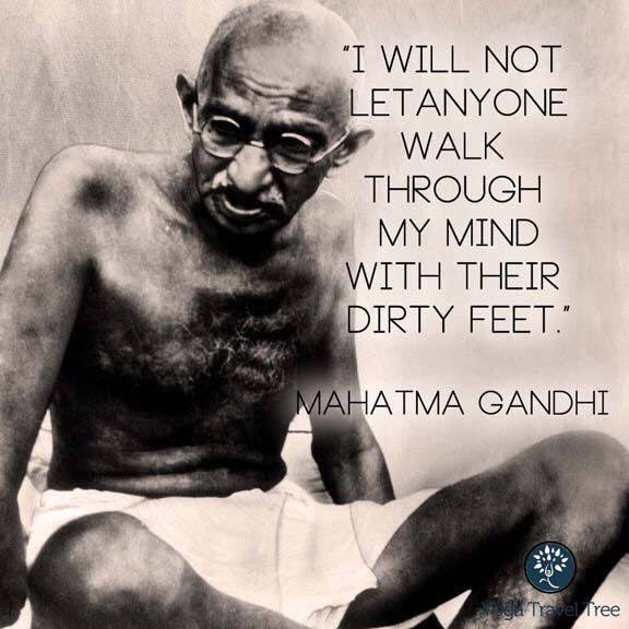 imbuewithlight's tweet photo. I will not let anyone walk through my mind with their dirty feet. -Mahatma Gandhi https://t.co/1XIE1EOyyt