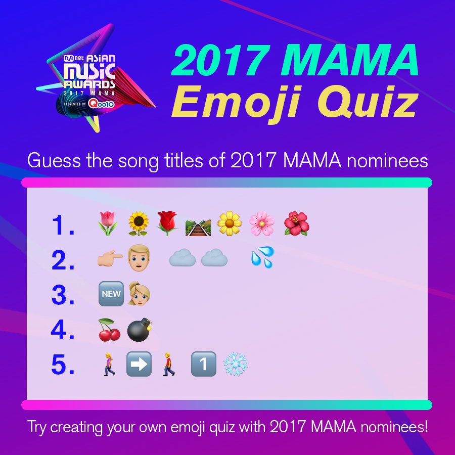 MnetMAMA's tweet photo. [#2017MAMA] Emoji Quiz! Got enough K-pop spirit? These emojis make up into words, the song titles of 2017 MAMA nominees! #Qoo10 #큐텐 https://t.co/etYs2UXHzj