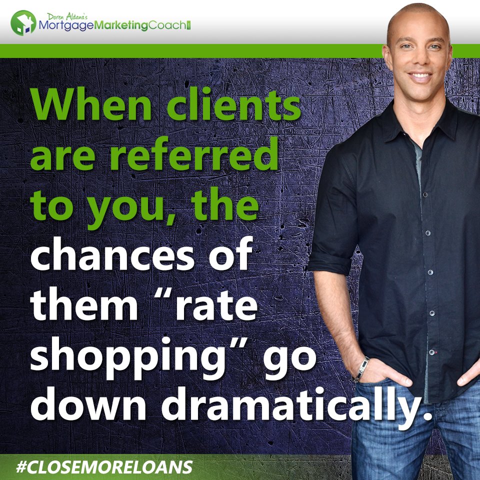 DorenAldana's tweet photo. When clients are referred to you, the chances of them “rate shopping” go down dramatically. - Doren Aldana
#closemoreloans https://t.co/iy8HxO1Ni8