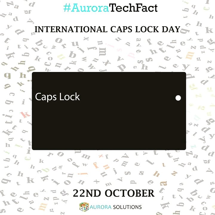 Aurora__Sol's tweet photo. NO WE ARE NOT SHOUTING, ITS CAPS LOCK DAY
#CAPSLOCKDAY #AURORASOLUTIONS #ISLAMABAD #AURORATECHFACT https://t.co/AKVqP0Kj48