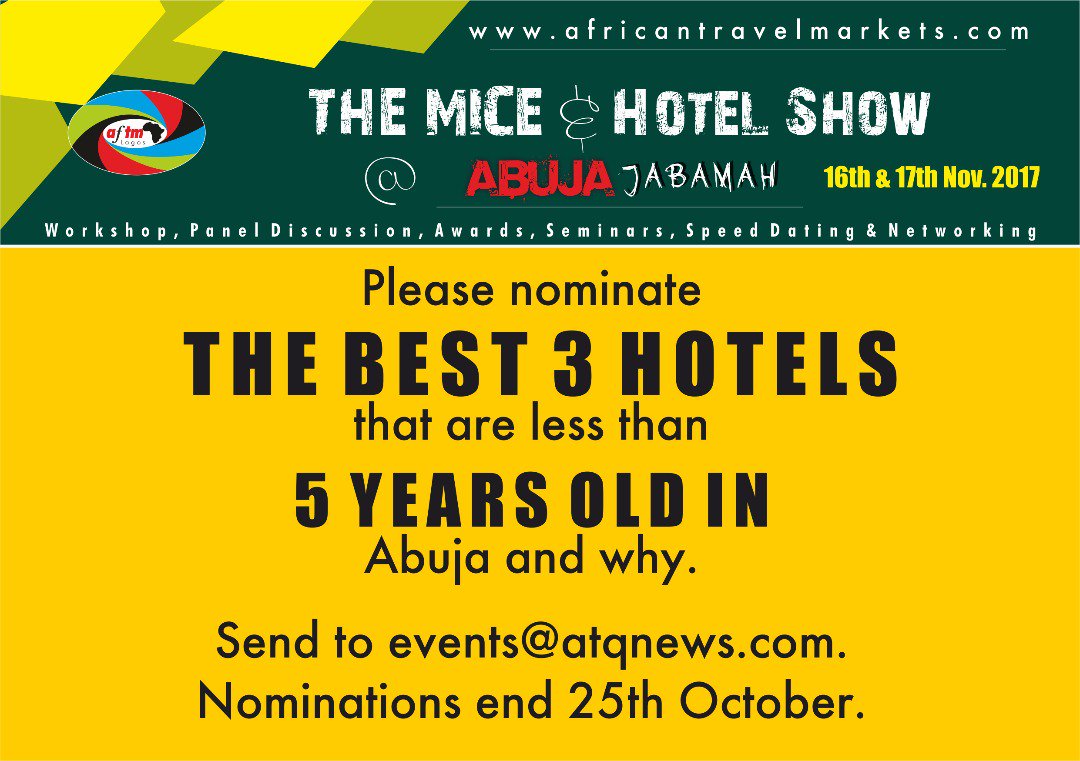 send your nominations now! best 3 hotels in Abuja less than 5 years in existence at #abujajabama send nominations to events@atqnews.com