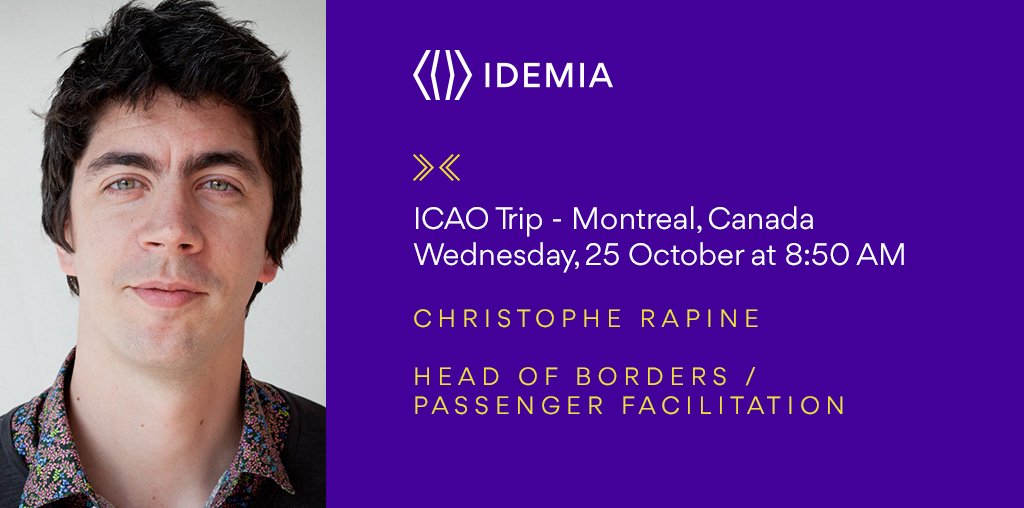 IDEMIA's Head of Borders / Passenger facilitation Christophe Rapine will be speaking at @ICAO Trip ✈️ Montreal oct. 25th 8:50AM #MorphoPASS