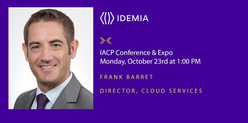 IDEMIA’s <a href="/Frank_Barret/">Frank Barret</a> presents “MorphoCloud in Azure Government - The Game Changer in Government Biometric Systems" today <a href="/TheIACP/">The IACP</a>.