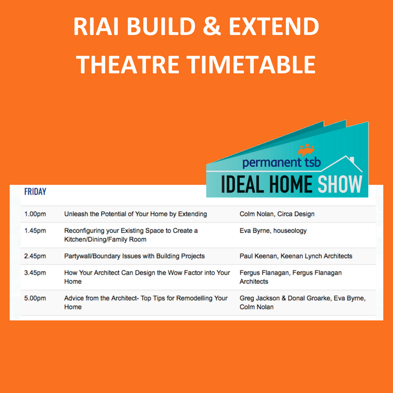 IdealHomeDublin's tweet photo. Renovating, extending or building your ideal home? Check out the RIAI Build & Extend timetable for this weekend: https://t.co/Jf6fvp3QZG