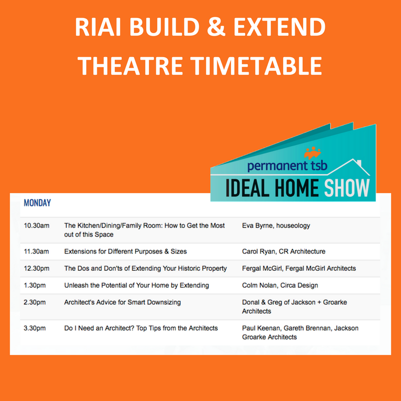 IdealHomeDublin's tweet photo. Renovating, extending or building your ideal home? Check out the RIAI Build & Extend timetable for this weekend: https://t.co/Jf6fvp3QZG