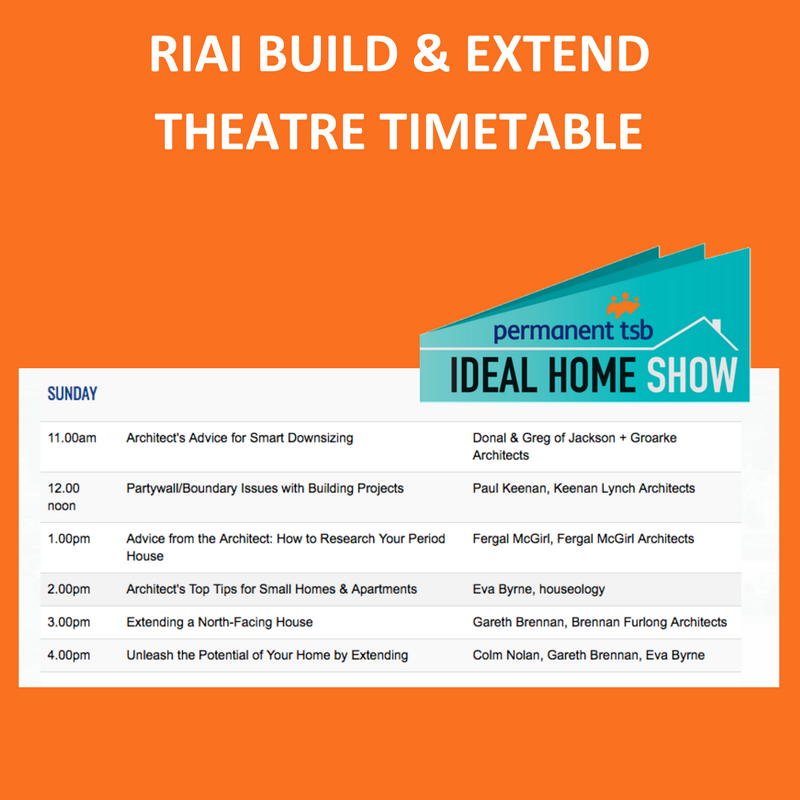 IdealHomeDublin's tweet photo. Renovating, extending or building your ideal home? Check out the RIAI Build & Extend timetable for this weekend: https://t.co/Jf6fvp3QZG