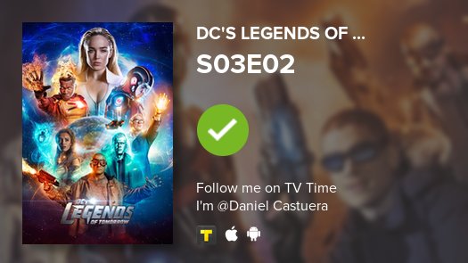 dacast's tweet photo. I've just watched episode S03E02 of DC's Legends of Tomo...! https://t.co/SI8wSst9CJ #tvtime https://t.co/OGDpNNkpe5