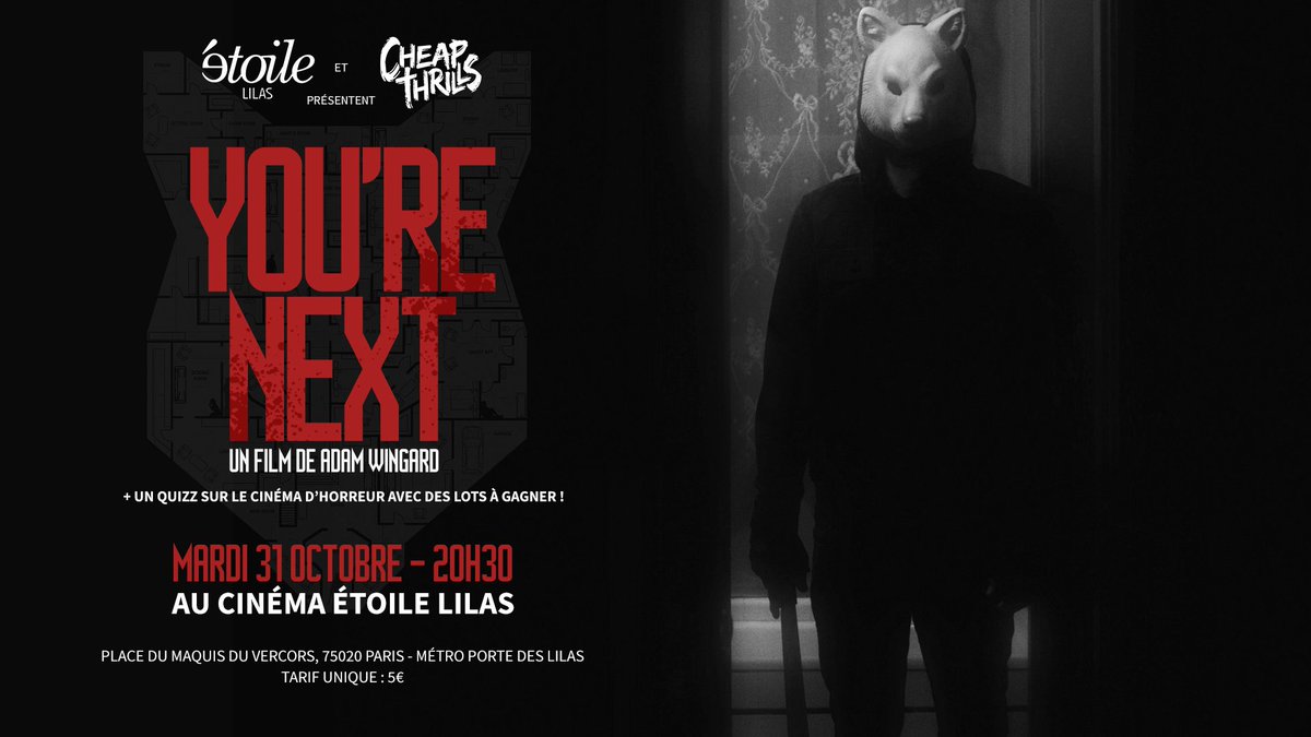 Venez fêter Halloween avec Cheap Thrills et <a href="/Etoile_Lilas/">Etoile_Lilas</a> avec la projection de YOU'RE NEXT et un quizz sur le ciné d'horreur !