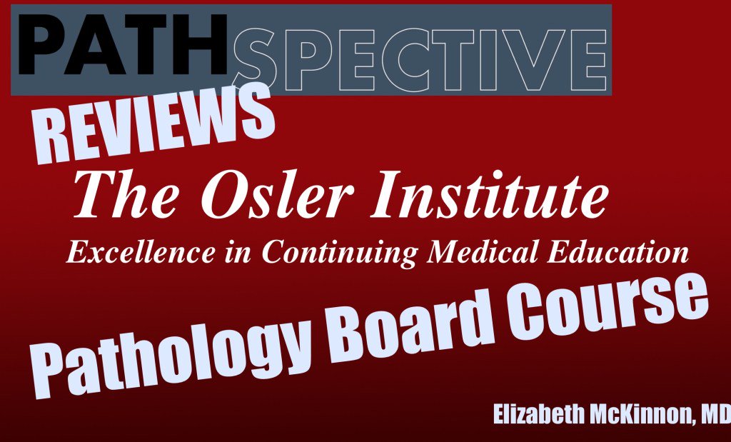 pathspective's tweet photo. Great review of Osler Pathology Review Course by @LilDocLiz1 Check it out! Let us know what… https://t.co/cilztF3v0T https://t.co/ilqS3Ph5DT