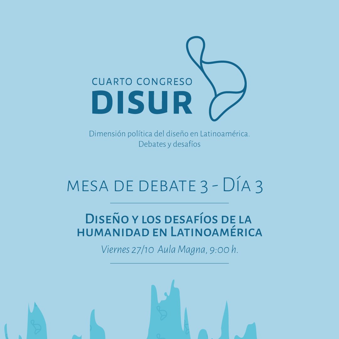 reddisur's tweet photo. #4CLD: Mesa debate. #Diseño y los desafíos de la realidad #latinoamericana. VIE 27/10 09:00 h. Otros conferencistas: https://t.co/cEiPIIUF9O https://t.co/8cEbbZ1UiD