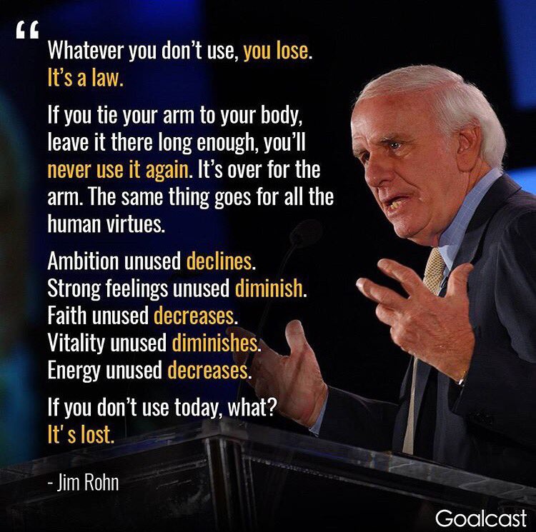 soniaminisini's tweet photo. "Whatever you don't use, you lose. It's a law." Jim Rohn https://t.co/QM981SNR0G
