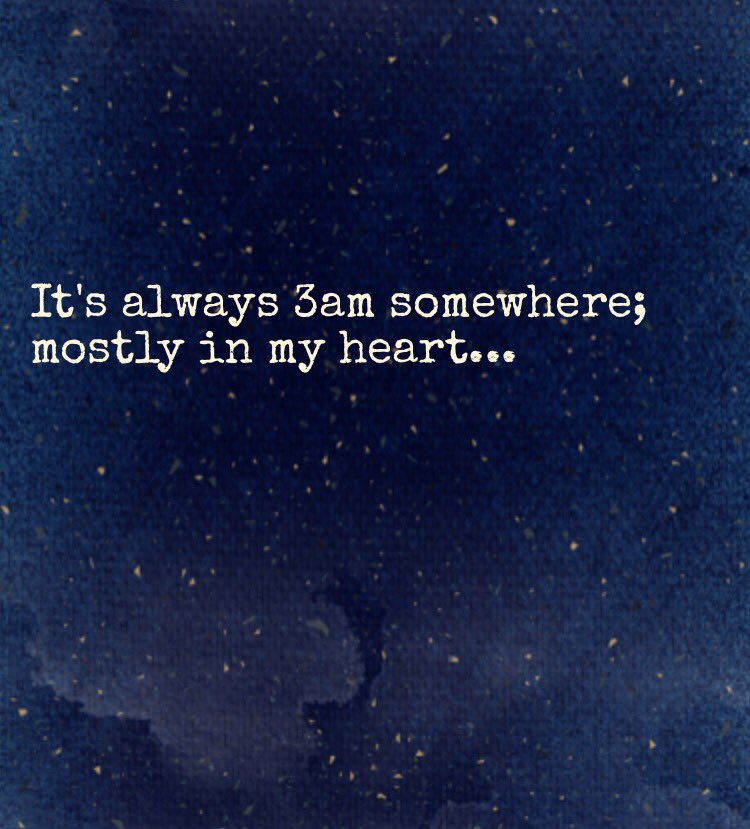 SkyBlueIndigo's tweet photo. It’s always 3am somewhere; mostly in my heart... https://t.co/eEaPl4Y1gF