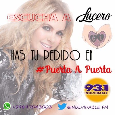 CLucerino_O's tweet photo. Escucha a @LuceroMexico, has tu pedido en @inolvidable_FM. Manda tu audio con la canción que quieras escuchar!! https://t.co/GqzIokU6Wd