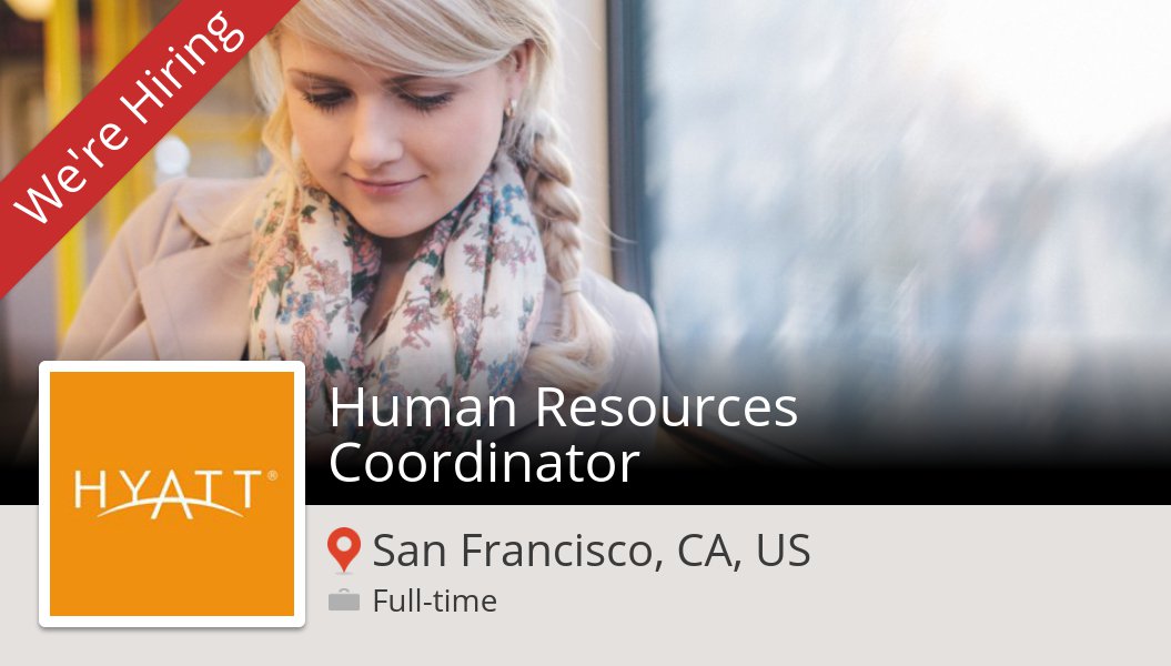 seidelKS's tweet photo. #Human Resources #Coordinator at #Hyatt in #SanFranciscoCAUS #job https://t.co/Y47mNwdqiV #InAHyattWorld https://t.co/j1puF8K6UO