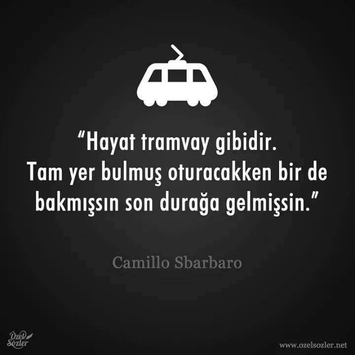 gizlikitaplik's tweet photo. Hayat tramvay gibidir. tam yer bulmuş oturacakken bir de bakmışsın son durağa gelmişsin.

Camillo Sbarbaro https://t.co/NDigao6ifH
