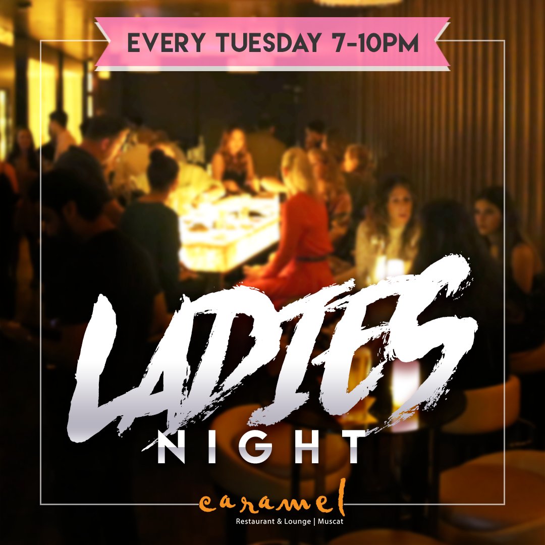 caramel_muscat's tweet photo. Tuesday is Ladies Night 7-10PM. Bottomless bubbles, house red and white for only 10 OMR. Tel: 2206-6668 #caramelmuscat #muscatnightlife https://t.co/fgxEuCF2H7