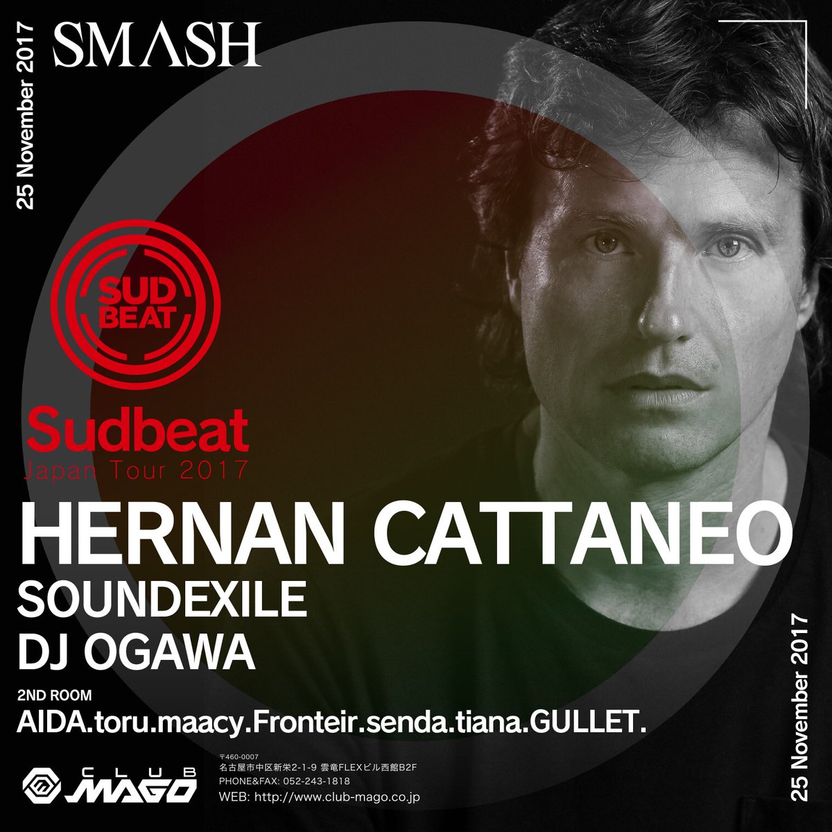 djogawa's tweet photo. 来月のSmash@Magoは11/25(土)!
お待たせしました!!
Hernan CattaneoがSmashに帰ってきます!!
今回はSudbeat Japan TourなSpecial Version!!
絶対きてね!!
@cattaneo_hernan @soundexile
#djogawa #hernancattaneo #soundexile #progressivehouse #clubmago #house #techno #techhouse https://t.co/RdfYqyM5oQ