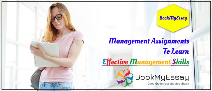 Book_My_Essay's tweet image. #BookMyEssay #ManagementAssignments To Learn Effective Management Skills from BME professionals - goo.gl/dE1Arf