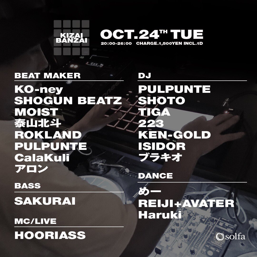PALPUNTE_'s tweet photo. Tonight #KIZAIBANZAI at solfa nakameguro https://t.co/621Vjf7caZ