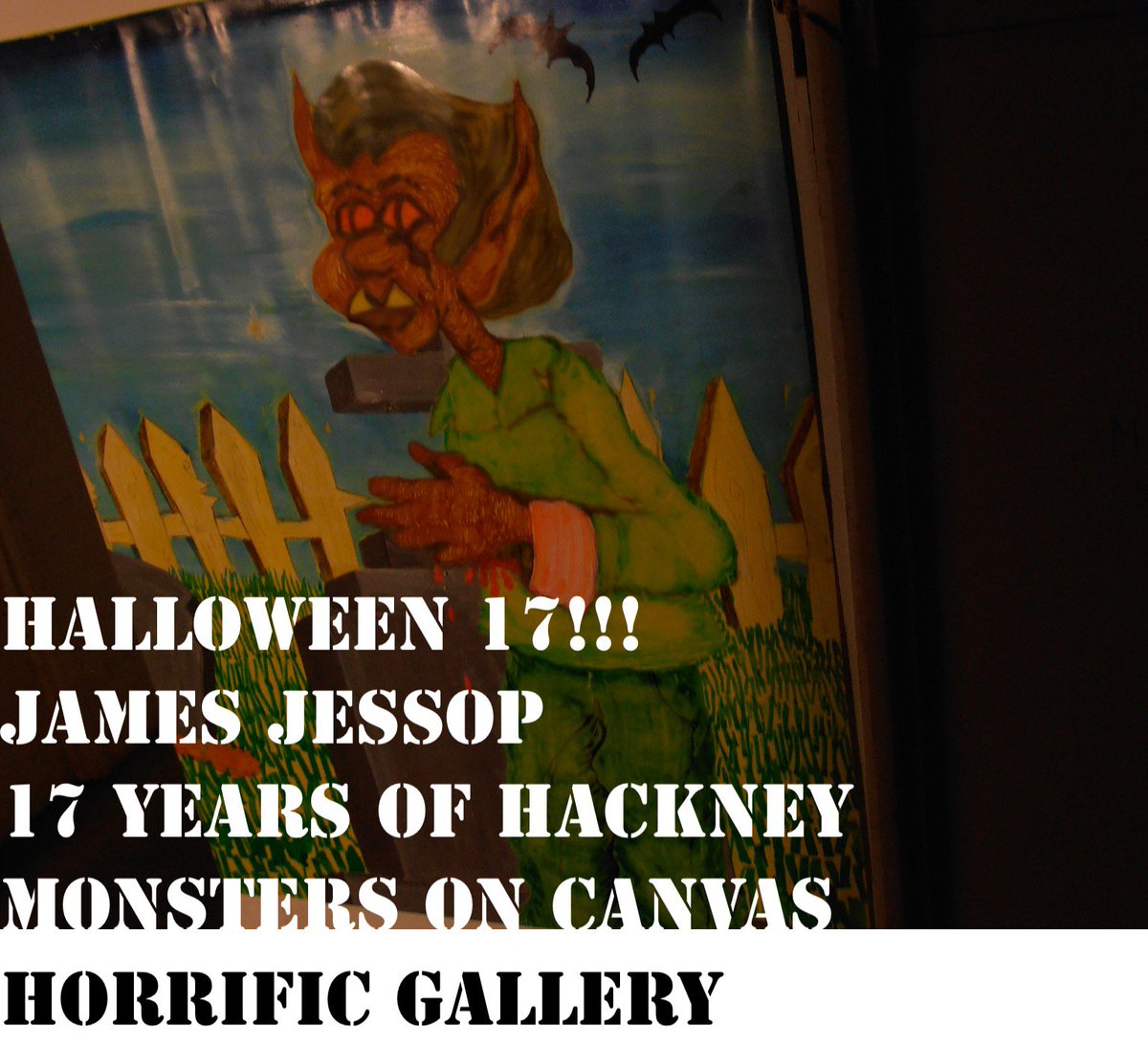 JamesJessop's tweet photo. HALLOWEEN 17 PV next Tuesday 31st Oct
Horrific Gallery 
56 Dace Rd London 6-9pm
Phone the Horrific Halloween Line for info - 079 666 98 267 https://t.co/lu57EVynSV