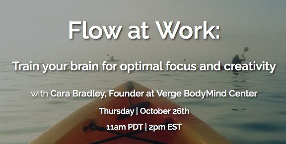 carambradley's tweet photo. Webcast - Flow at Work with Cara Bradley and Whil CEO Joe Burton. Oct 26 11am PDT https://t.co/XrOQGc01hn #webcast #whilpower #flowstate https://t.co/DSg2nLBZVQ