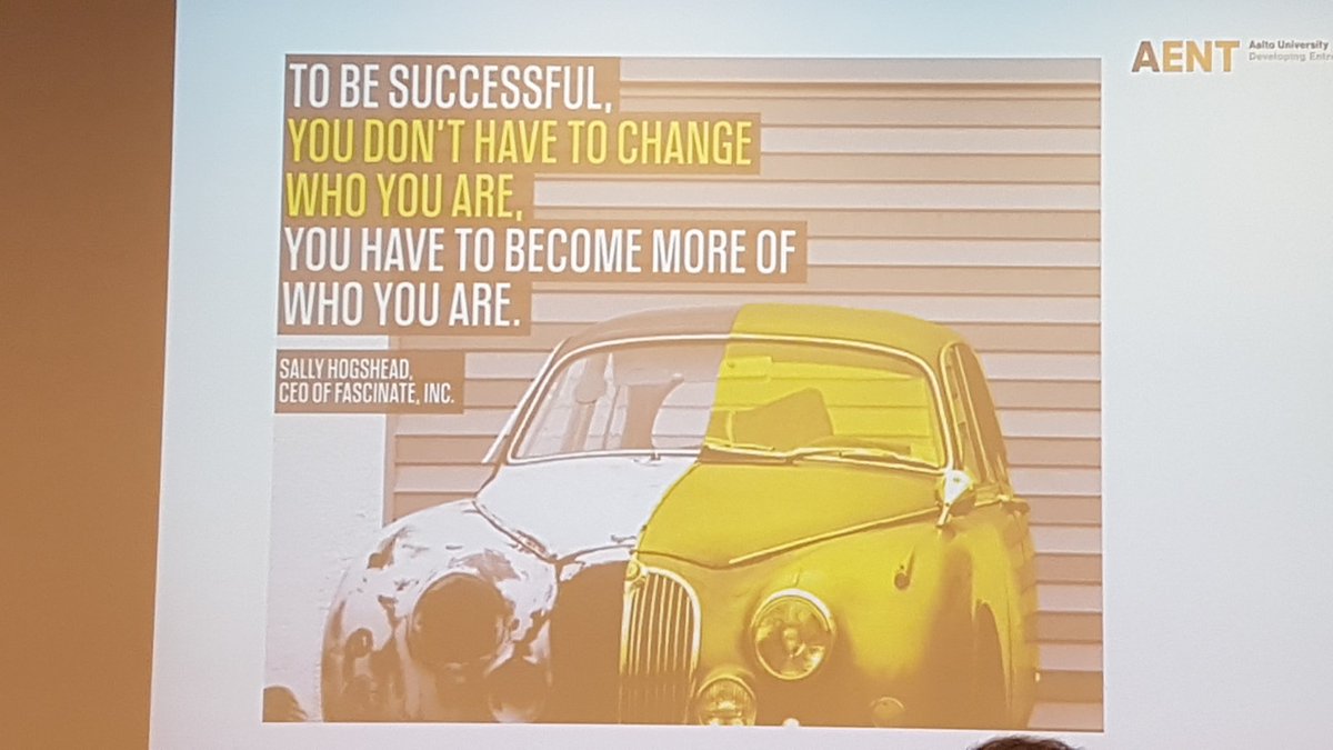 iamcoachwilly's tweet photo. "To be successful, you don't have to change who you are, you have to become more of who you are" - @SallyHogshead #gameexecutive @AaltoENT https://t.co/VtCWzfrzcv