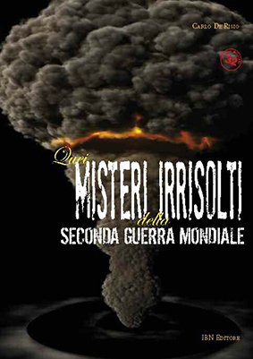 IBN_Editore's tweet photo. #Misteri #irrisolti della #Secondaguerramondiale appena arrivato @Aviolibri https://t.co/3vF9gh91sv