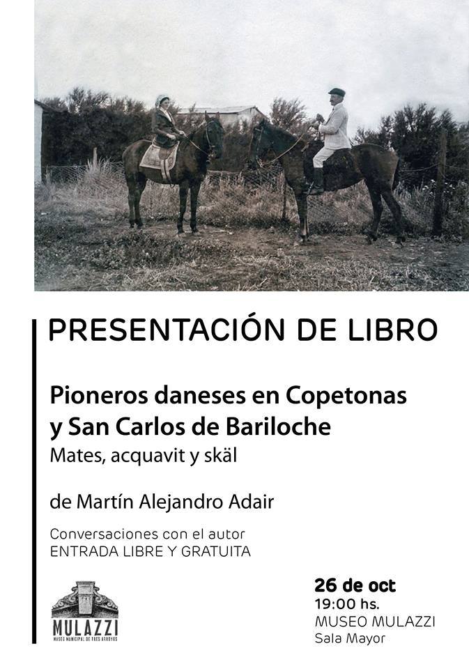 Presentación del libro “Pioneros daneses en Copetonas y San Carlos de Bariloche” museomulazzi.com/novedades/pres…