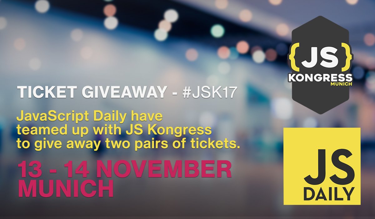 JavaScriptDaily's tweet photo. We have 2 pairs of tickets for @JSKongress to give away! Tag the friend you would take &amp; RT this post to enter. Ends 4pm UTC Nov 1. 🍀 https://t.co/QNYnSVhIzm