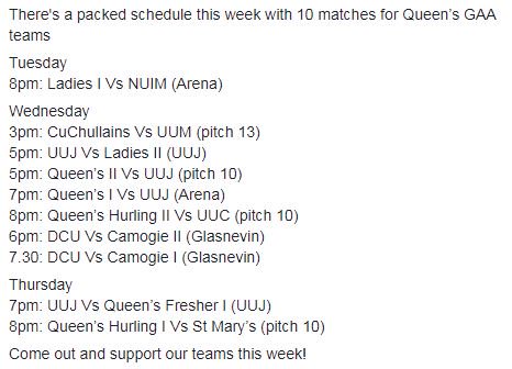 Packed schedule of 10 competitive games involving Queen’s GAA teams this week...