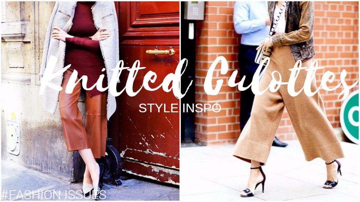 IssueMagazineGR's tweet photo. Knitted Culottes: Fall Style Inspiration!  #FashionIssues #StyleIssues #KnittedCulottes https://t.co/KNAsHFxPGP https://t.co/4GQcvtW0qz