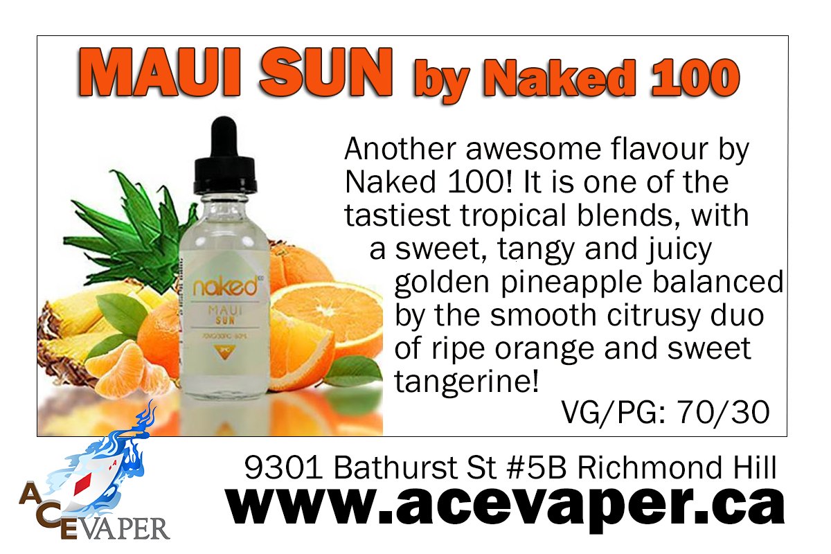 AceVaper's tweet photo. New #ejuice @ #acevaper #vapeshop #toronto Naked 100 Maui Sun https://t.co/Cn4hNLG1He #vape #vaping #vapers #vapeon #vapefam https://t.co/bUk2nGG1jC