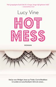 Recensie van een goede chicklit, Hot Mess van Lucy Vine. bezetenboeken.nl/chicklit/hot-m…