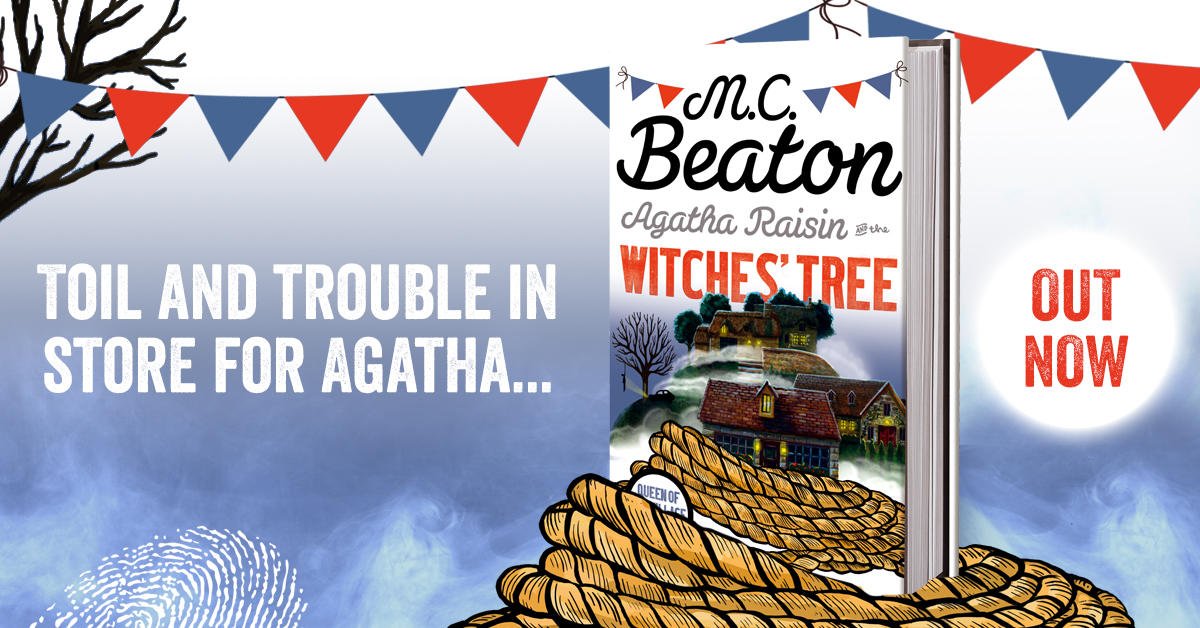 LittleBrownUK's tweet photo. Out now in hardback, the brand new #AgathaRaisin story from @mc_beaton #WitchesTree https://t.co/XH7pBbi9bS https://t.co/PpB2bCbkLI